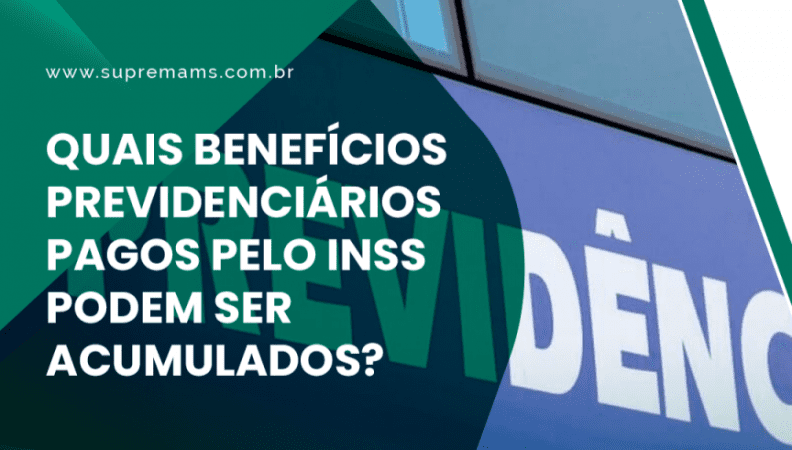 Benefícios que são acumuláveis